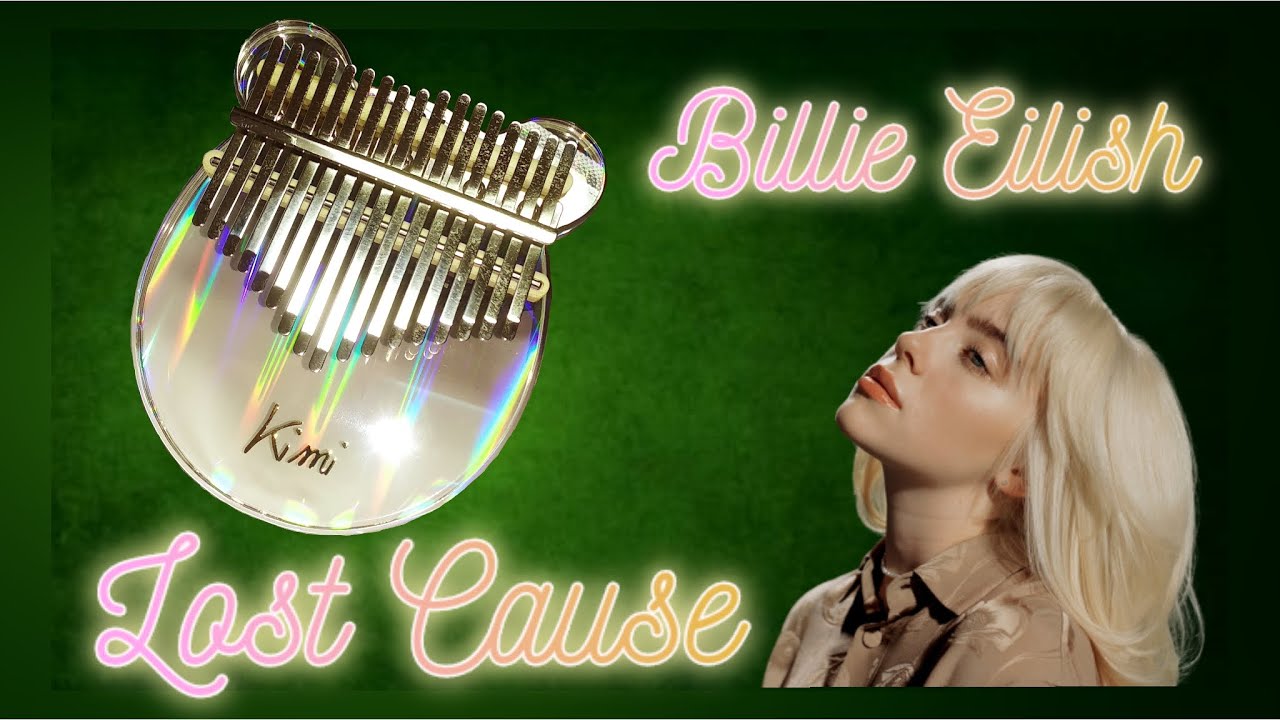 Billie Eilish - Lost Cause | kalimba cover