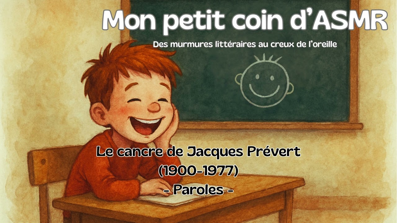 ASMR-FR Chuchotement du poème Le cancre de Jacques Prévert