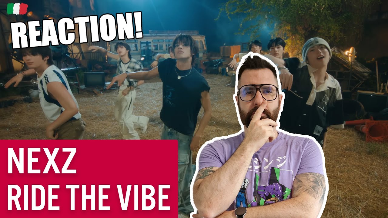 Reaction ai NEXZ 'RIDE THE VIBE' [ITA] - INTRIGATO, MA NON PIENAMENTE CONVINTO