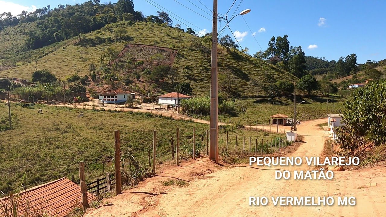 MINAS RURAL | PEQUENO VILAREJO DO MATÃO , MUNICÍPIO DE RIO VERMELHO MG , INTERIOR DE MINAS GERAIS