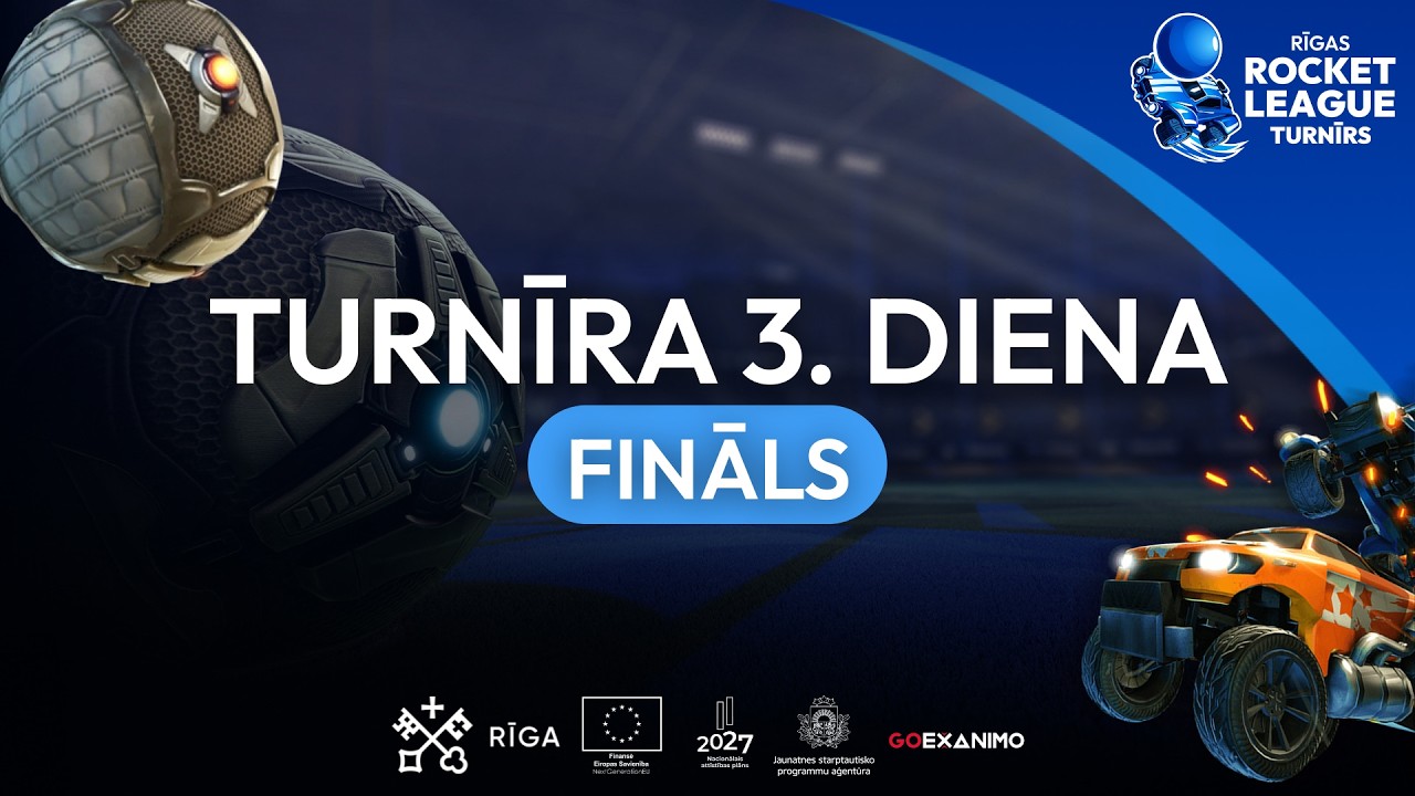 Rīgas Rocket League Turnīrs | Fināls | 3. diena