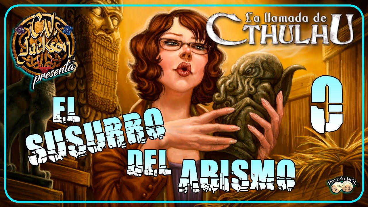 ♍️ La Llamada de Cthulhu - El Susurro del Abismo 0 - Creación de PJs