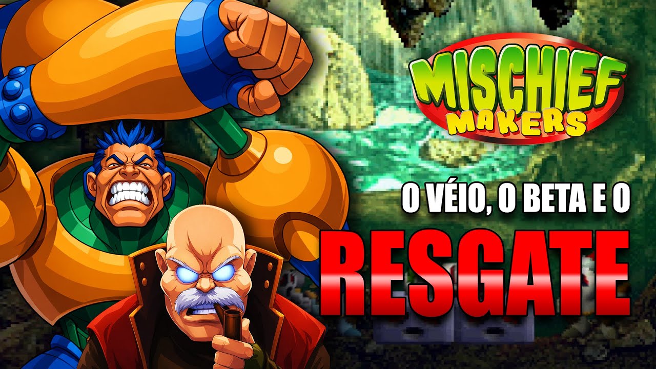 Mischief Makers: ESSE É BETA ATÉ NO NOME