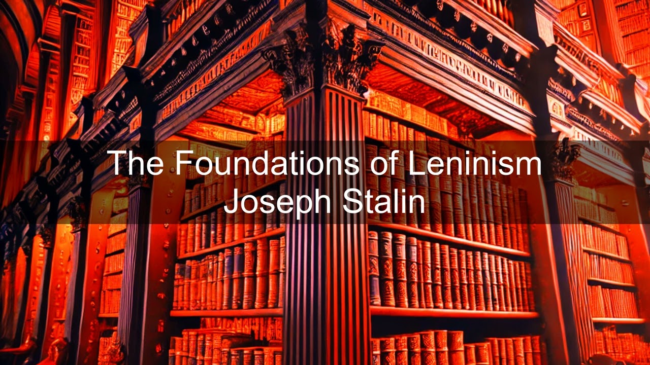 Deadly Ideologies: Joseph Stalin &ndash; The Foundations of Leninism | Books in Bytes Podcast