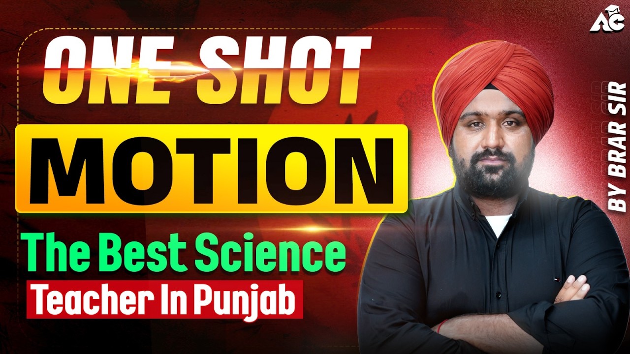 Motion In One Shot | Complete Chapter for Exams | Science Masterclass By Brar Sir
