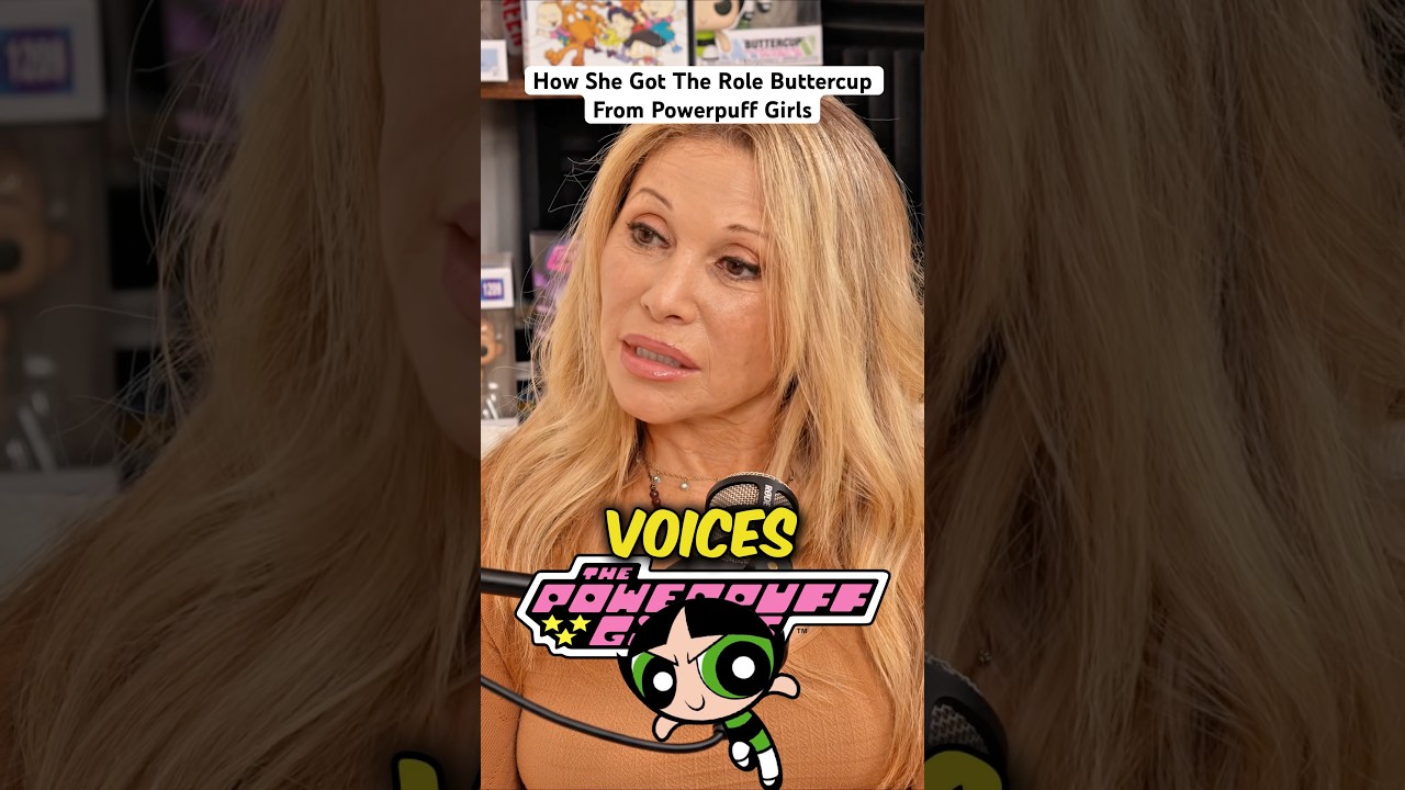 How She Got The Role Buttercup From Powerpuff Girls