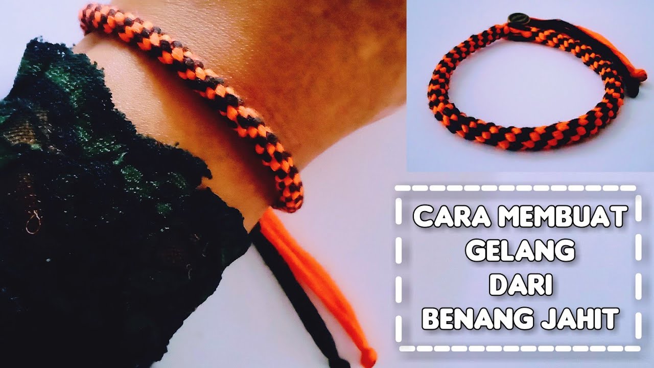 CARA MEMBUAT GELANG DARI BENANG JAHIT | DIY BRACELET | DIY PULSERA MACRAME FACIL DE HACER