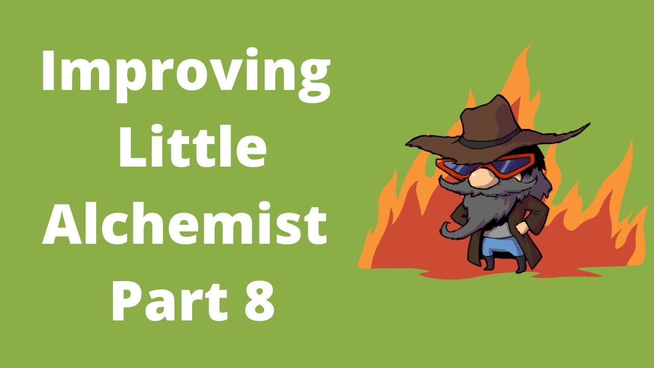How To Improve Little Alchemist - Part 8 Finale!