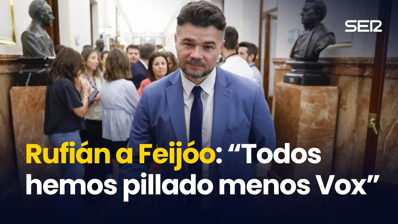 Rufián a Feijóo: “Todos hemos pillado menos Vox”