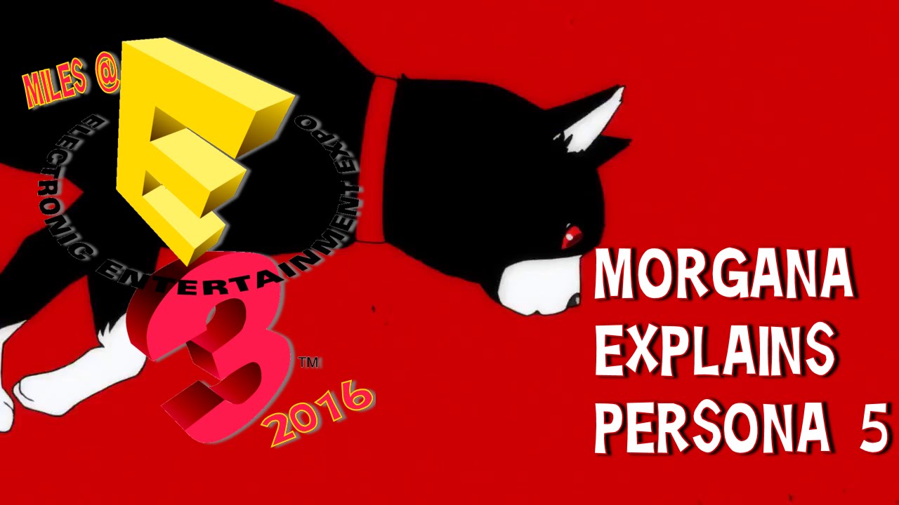 E3 2016 - Morgana from Persona 5 explains what the game is about.