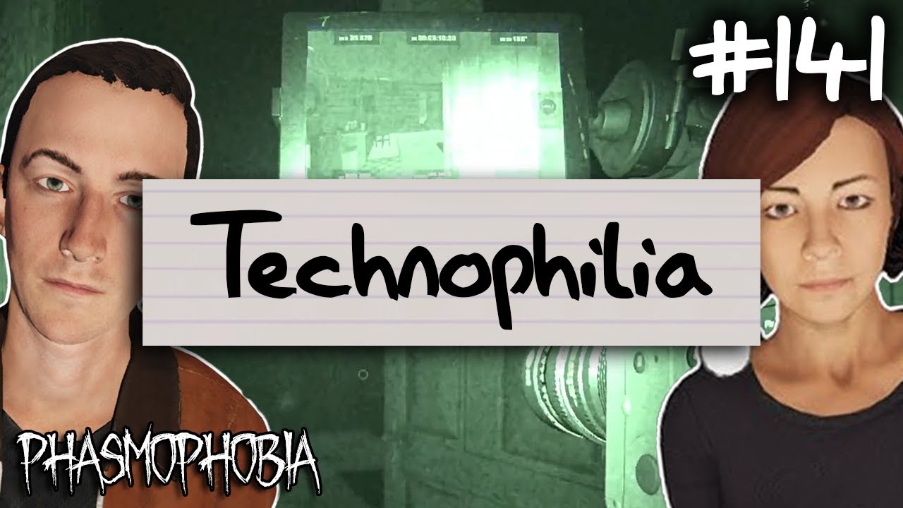Technophilia | Phasmophobia Weekly Challenge #141