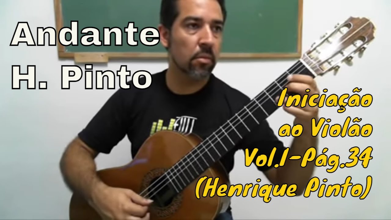 Andante - Pág 34 - Iniciação ao Violão (Henrique Pinto)