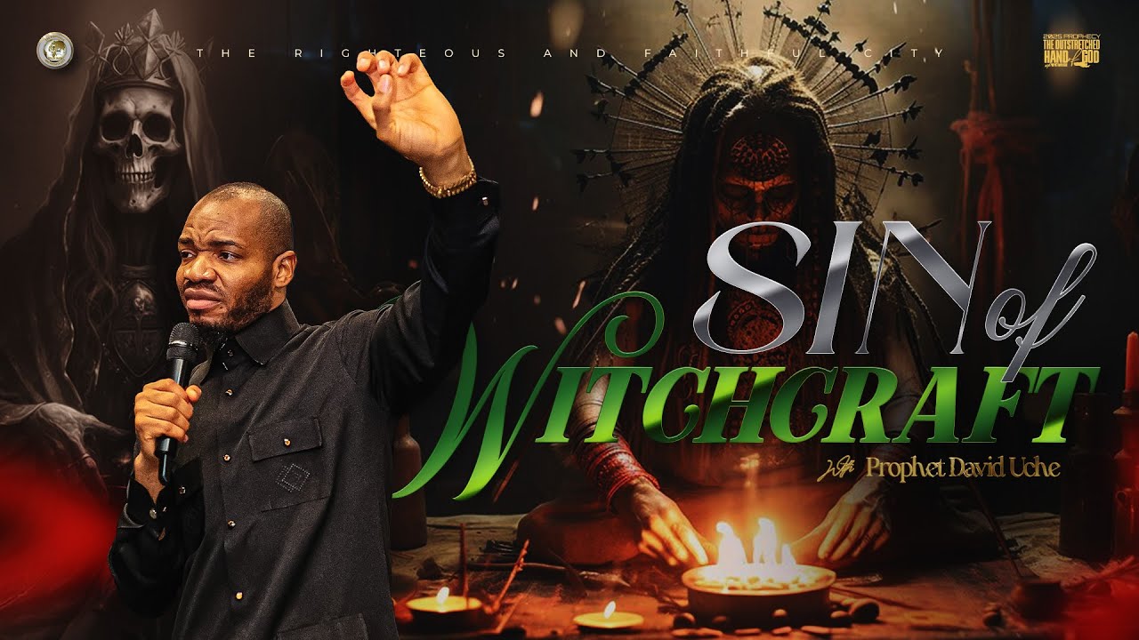 SIN OF WITCHCRAFT BY PROPHET DAVID UCHE || TRUTH TV