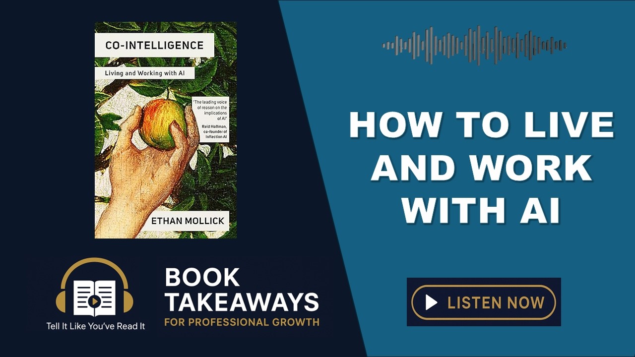 Will AI Replace Me? The Co-Intelligence Book Has a More Honest Answer | How to Work with AI