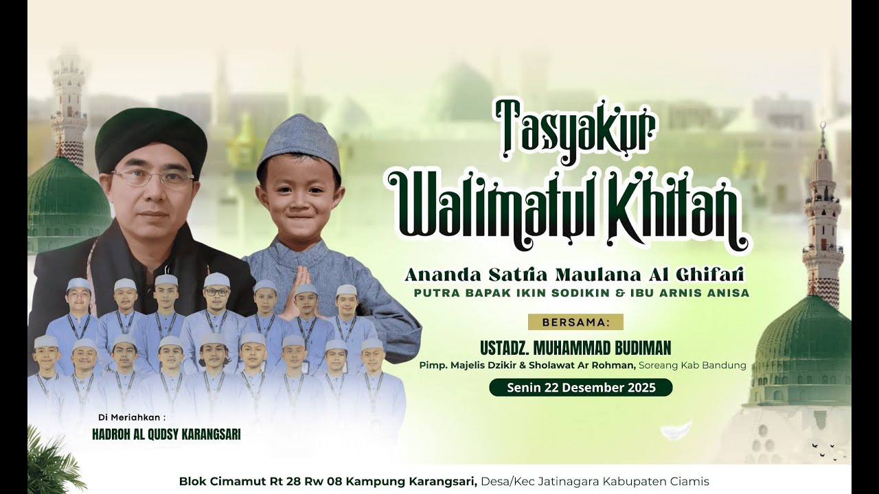 LIVE !! Tasyakur Walimatul Khitan Ananda Satria Maulana Al Ghifari Bersama Ust. Muhammad Budiman