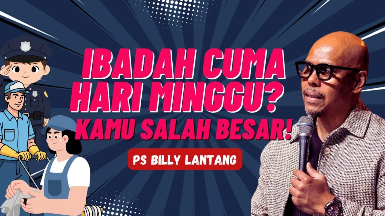 Ps Billy Lantang - Ibadah cuma hari minggu kamu salah ! - Mayarakat Kristen