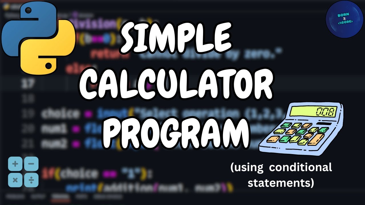 Build A Simple Calculator in Python 🐍 (Using if-else statements) || Born2Code