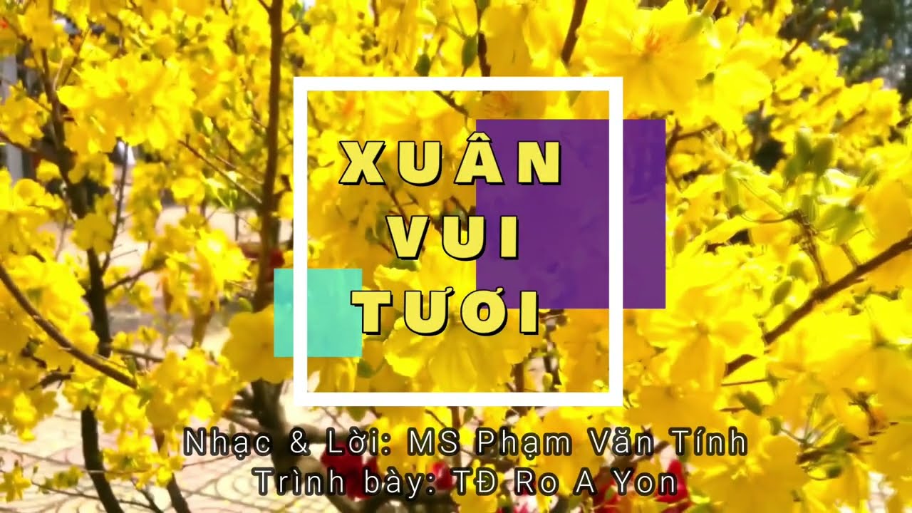 VHCC-278/XUÂN VUI TƯƠI / Nhạc Thánh Tin Lành / Ms Phạm Văn Tính