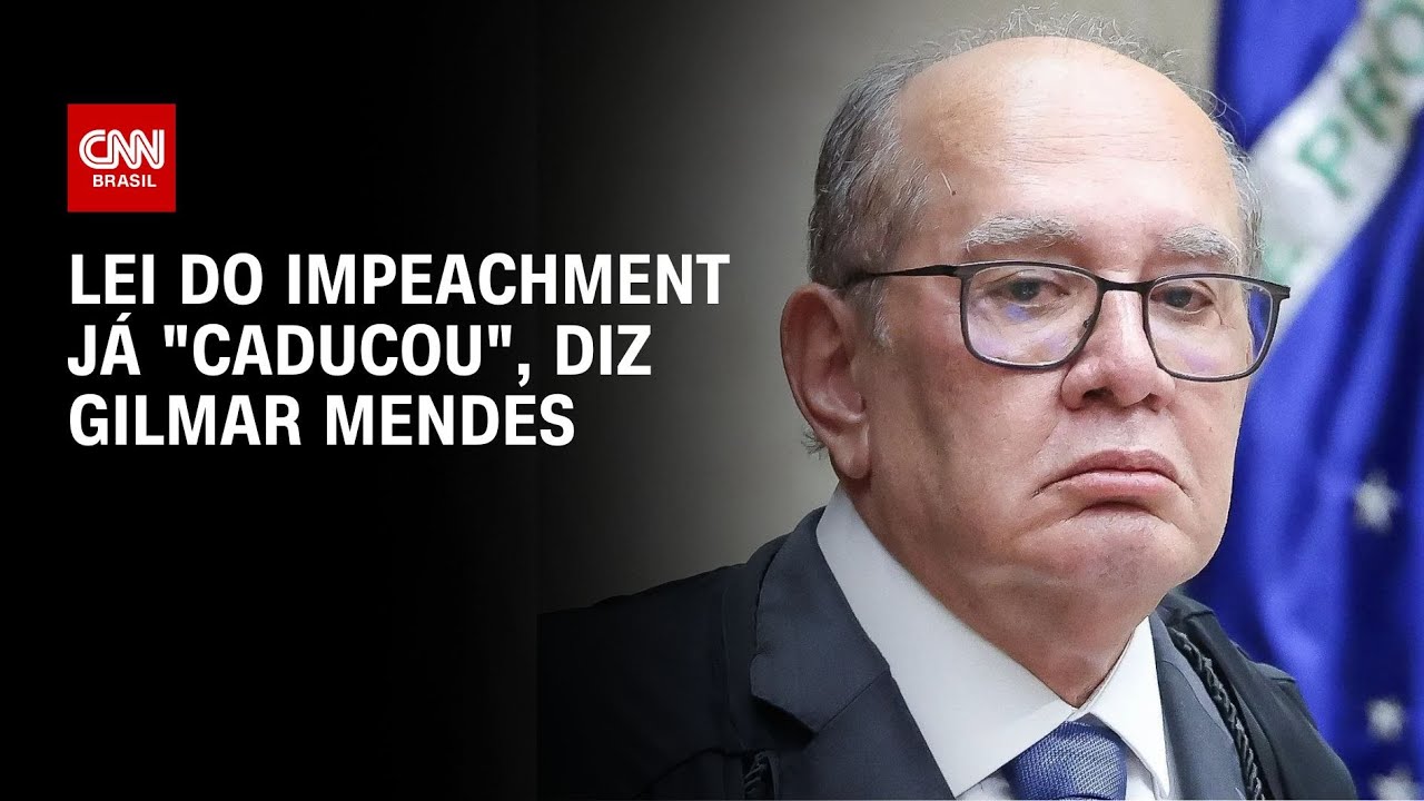 Gilmar diz que lei do impeachment &ldquo;caducou&rdquo; e nega prote&ccedil;&atilde;o ao STF | BASTIDORES CNN