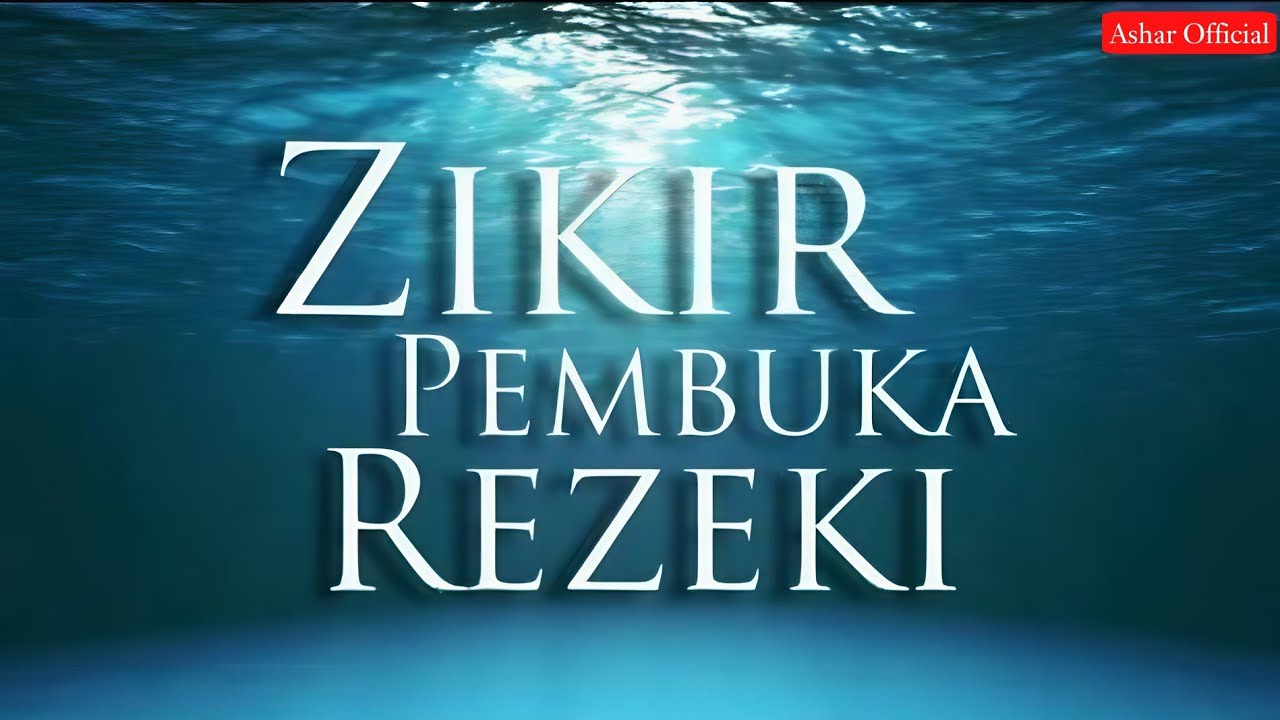 Zikir Pembuka Rezeki & Permudah Segala Urusan