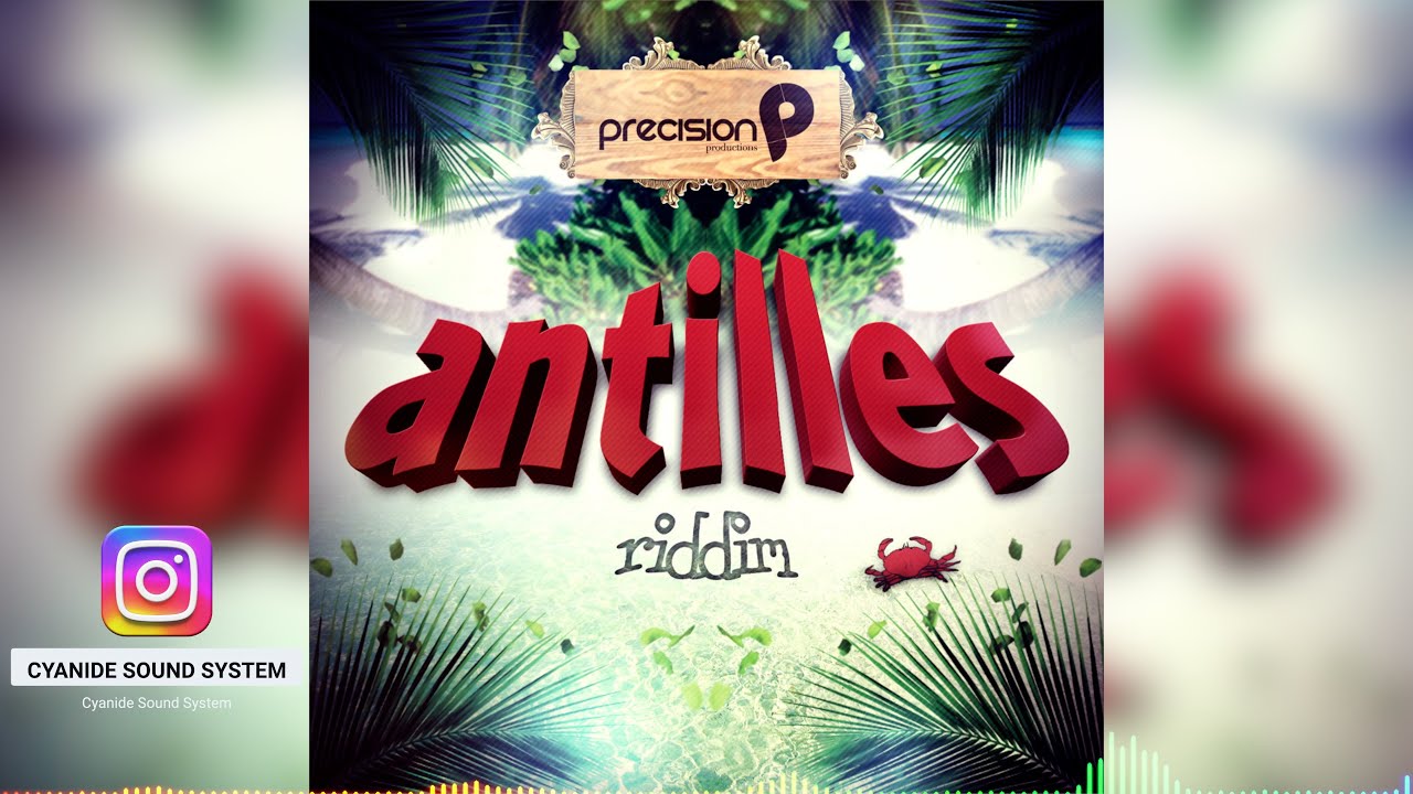 ANTILLES RIDDIM MIX (2012) Machel Montano | Kerwin Du Bois | Erphaan Alves | Nadia Batson