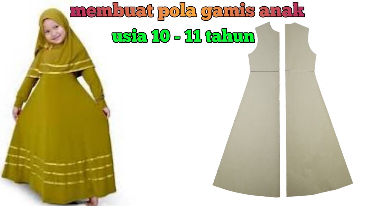 membuat pola gamis anak usia 10 - 11 tahun