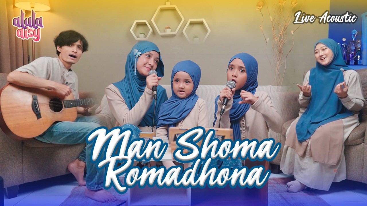 ALULA AISY FAM'S - MAN SHOMA ROMADHONA (Live Acoustic)
