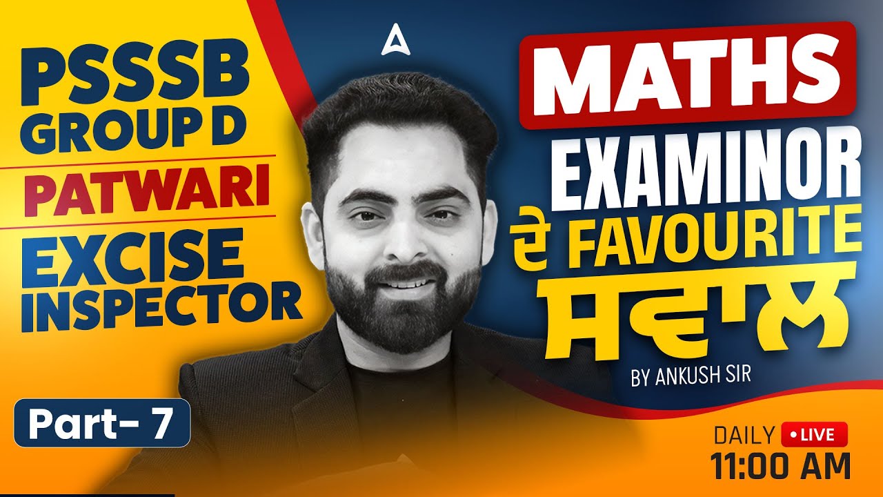 PSSSB Group D, Patwari, Excise Inspector Preparation 2026 | PSSSB Maths Class By Ankush Sir #7