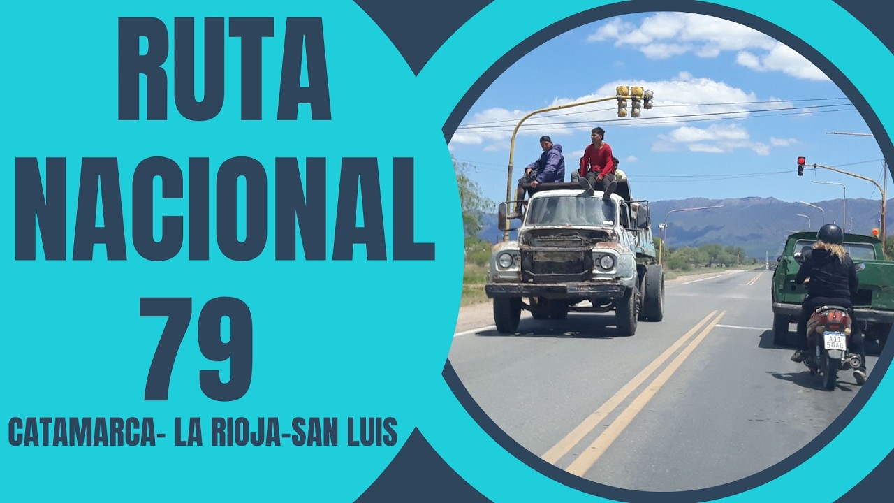 RUTA NACIONAL 79- Parte 1 – Desde Casa de Piedra (Catamarca) hasta Catuna (La Rioja)