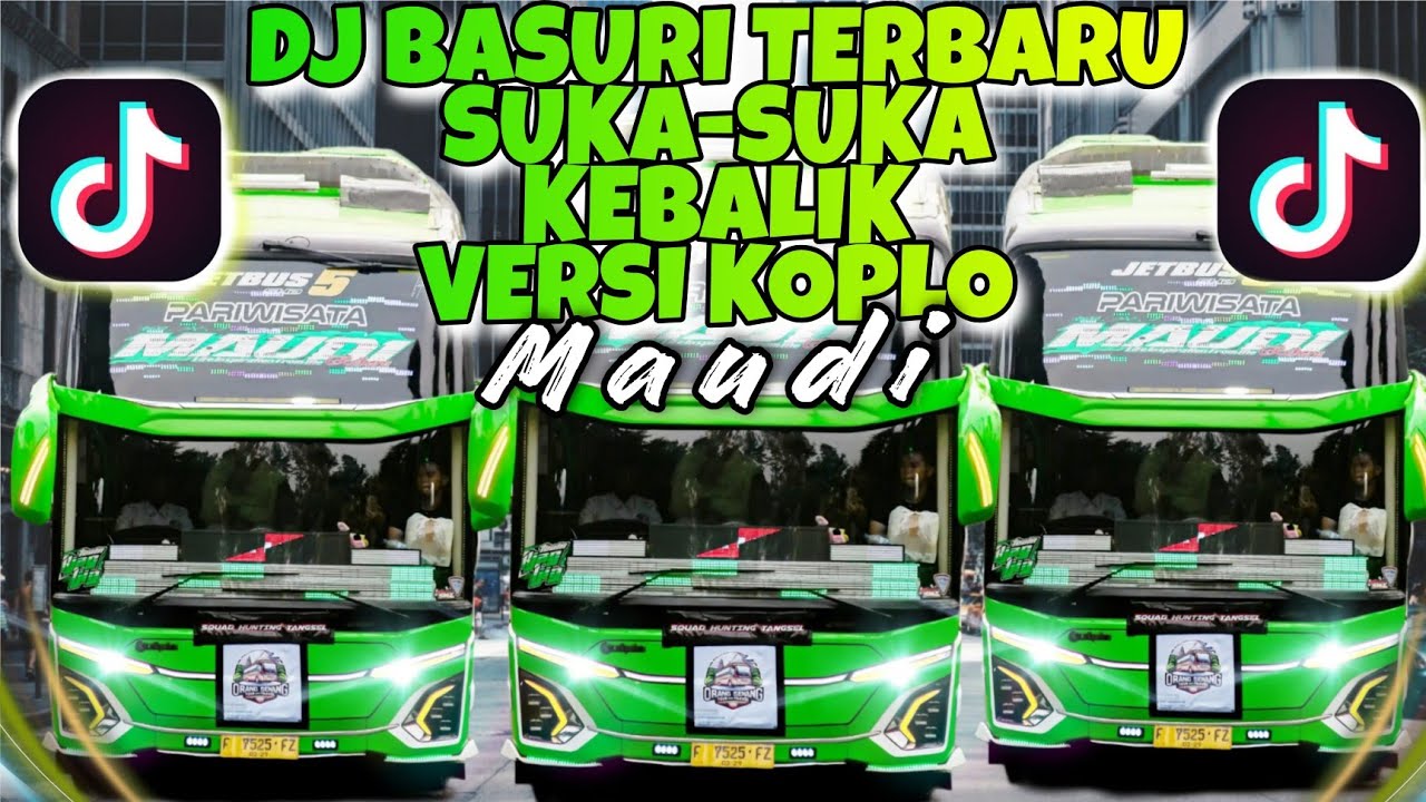 DJ REMIX BASURI TERBARU | SUKA SUKA KEBALIK | PIANIKA | BUS TELOLET MAUDI MSM | VIRAL TIKTOK #basuri