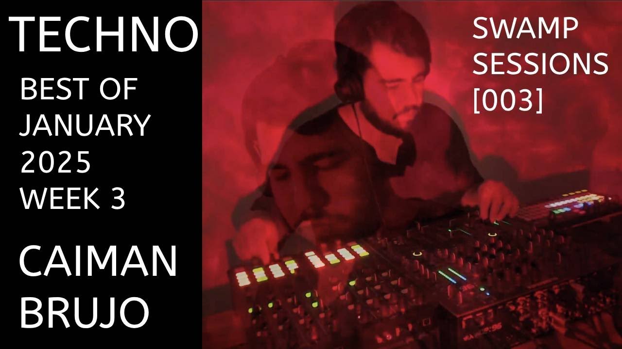 Top Techno Tracks of the Week | Swamp Sessions [003] by Caiman Brujo