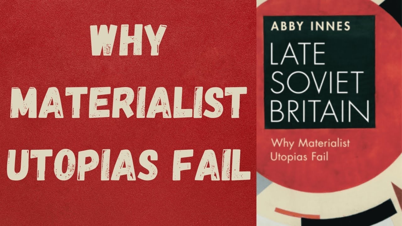 Why Materialist Utopias Fail | Abby Innes
