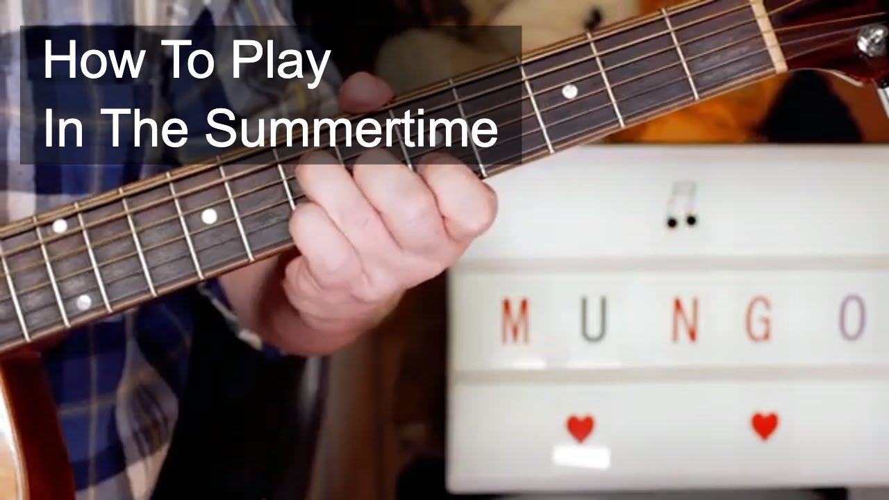 Урок игры на акустической гитаре «In The Summertime» от Манго Джерри