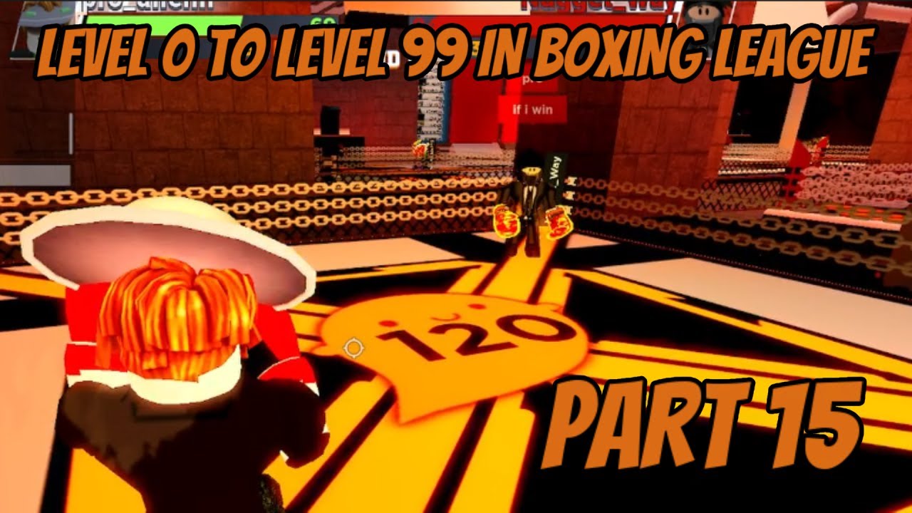 Level 0 to Level 99 in Boxing League | Part 15