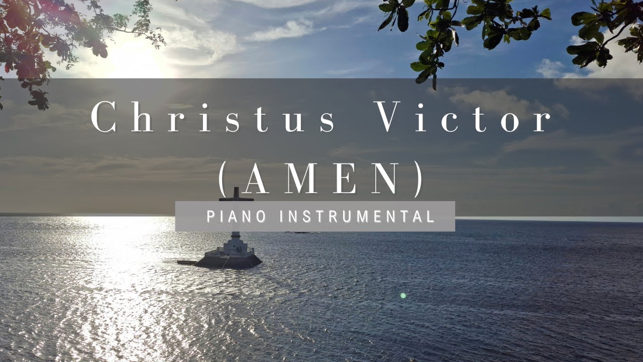 Christus Victor (Amen) - Piano Instrumental | With Lyrics