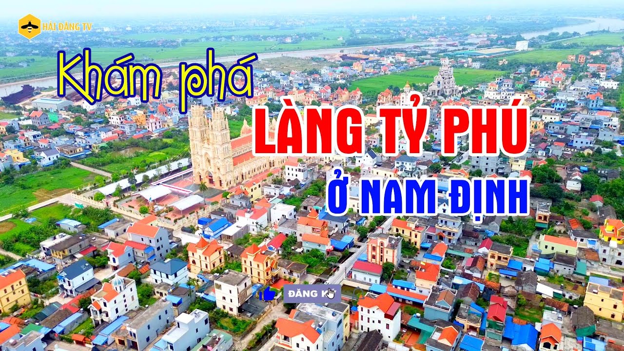 Khám phá làng tỷ phú ở Nam Định