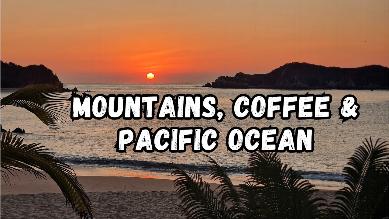 Cycling from the Oaxacan Mountains to Mexico's Pacific Coast