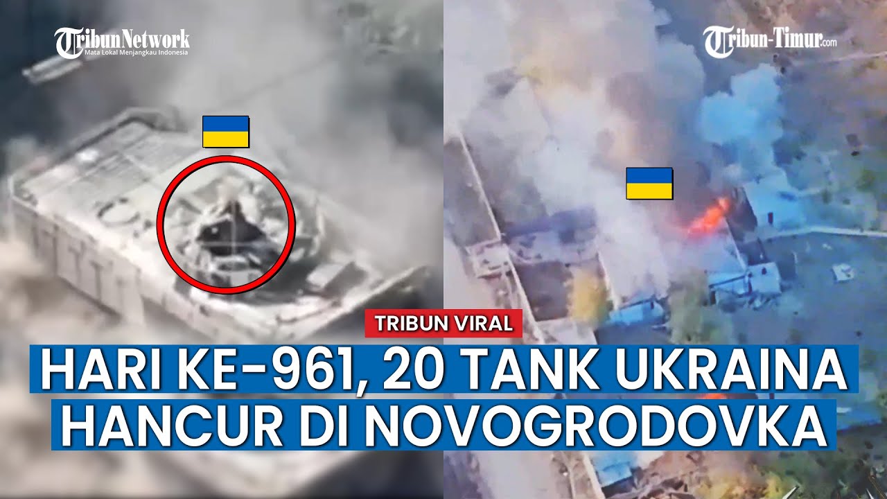 UPDATE HARI KE-961 Rusia vs Ukraina, Pasukan Rusia Klaim Telah Musnahkan 20 Tank Ukraina