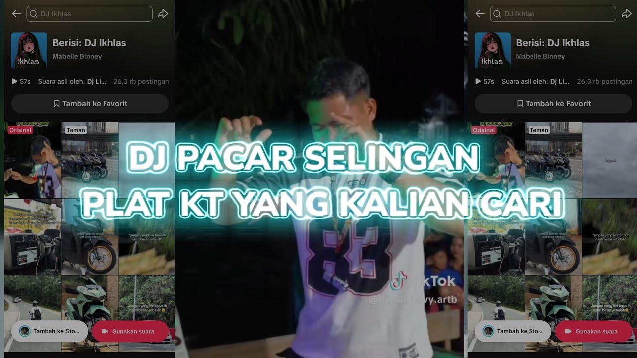 DJ PACAR SELINGAN PLAT KT YANG KALIAN CARI VIRAL TIK TOK
