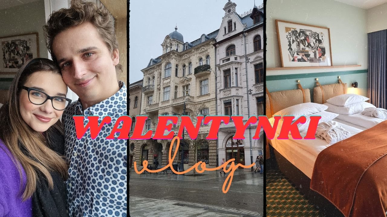 VLOG I ❤️LUKSUSOWE WALENTYNKI Z MĘŻEM❤️ I ŁÓDŹ #walentynki #vlog #łódź