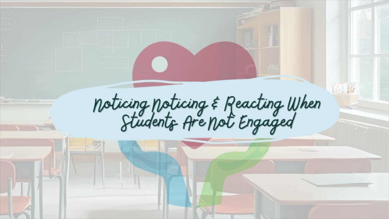 Element 23: Noticing and Reacting When Students Are Not Engaged