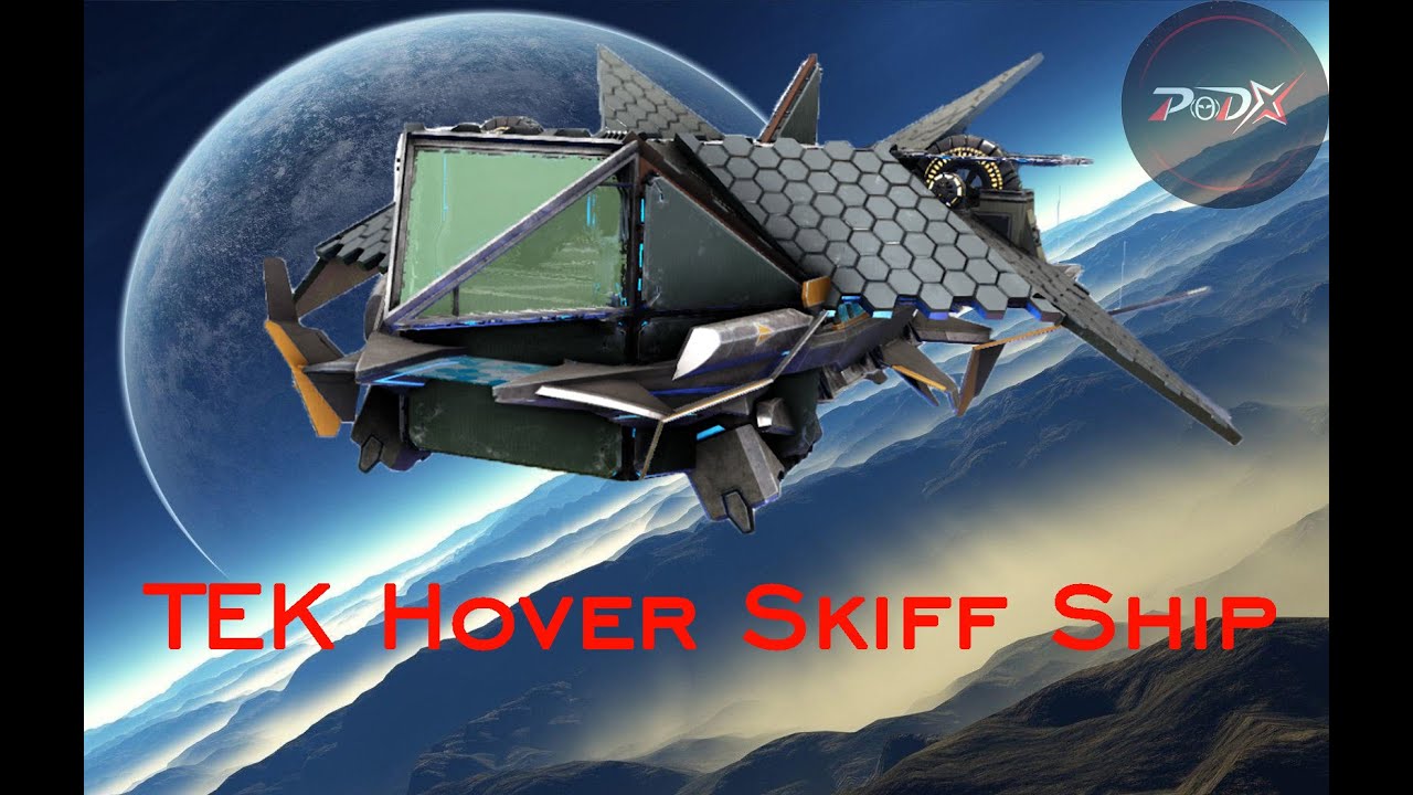 Ark Survival Evolved: TEK Hover Skiff Ship(Speed Build & No Mod)