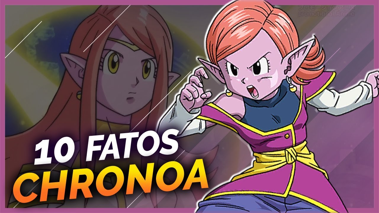 10 FATOS SOBRE CHRONOA, A KAIOSHIN DO TEMPO