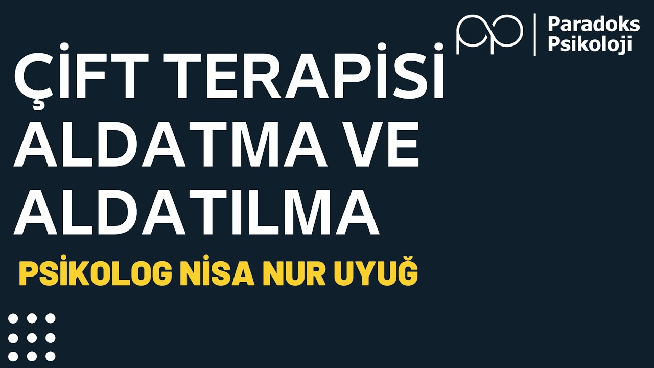 Çift Terapisi: Aldatma ve Aldatılma Sürecini Çalışmak