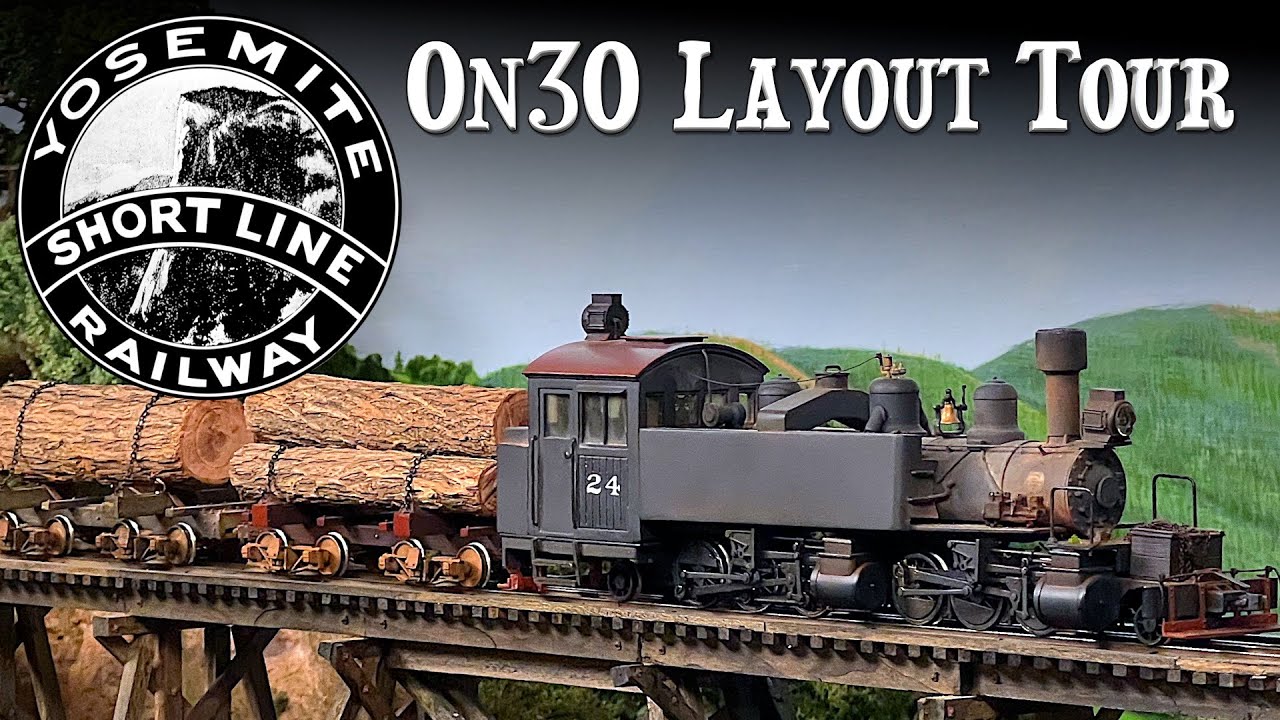 Yosemite Short Line On30 Layout Tour