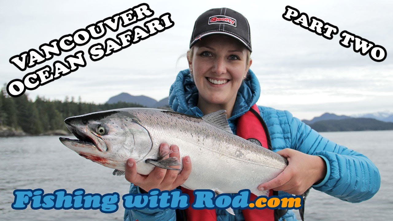 Vancouver Ocean Safari, Part Two | Fishing with Rod