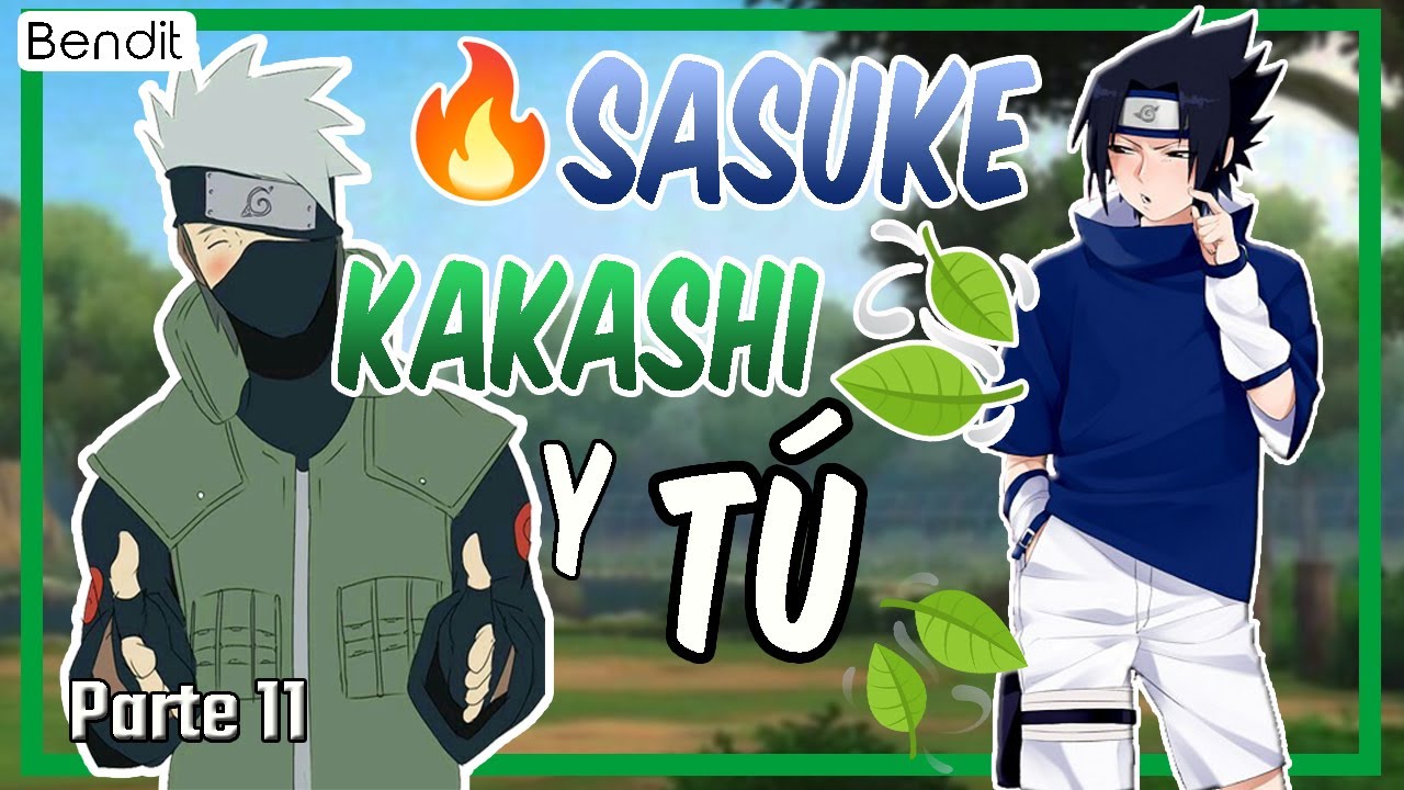 Sasuke , Kakashi y Tú (Parte 11) [ASMR Sasuke] [Roleplay Anime] [Parodia Naruto] [Bendit]