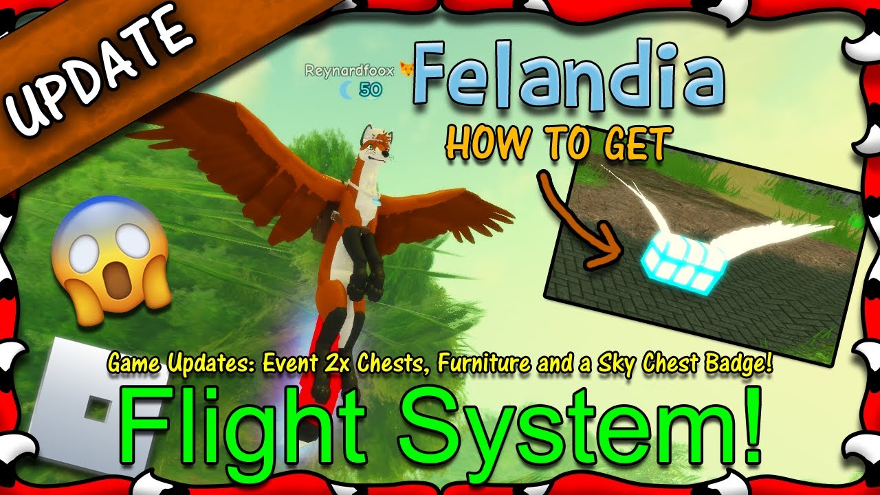 ROBLOX | Felandia - Flight System is OUT & Sky Chest! #12 - 1080HD
