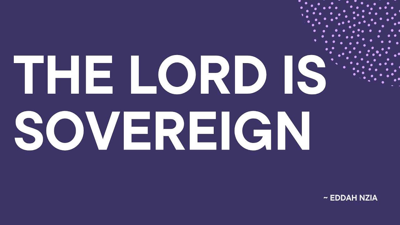 The Lord Is Sovereign ~ Eddah Nzia || 3-3-26