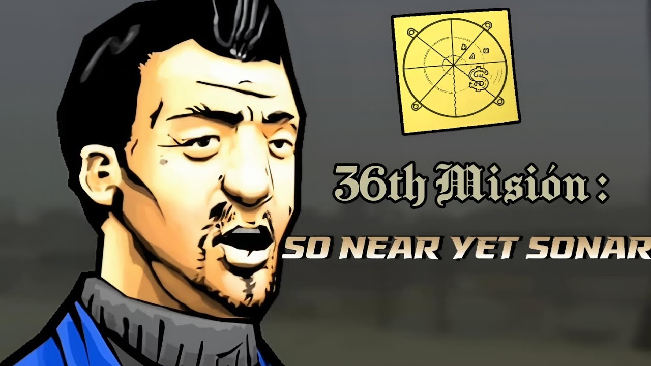 Gta Chinatown Wars - Misión 36: So Near Yet Sonar
